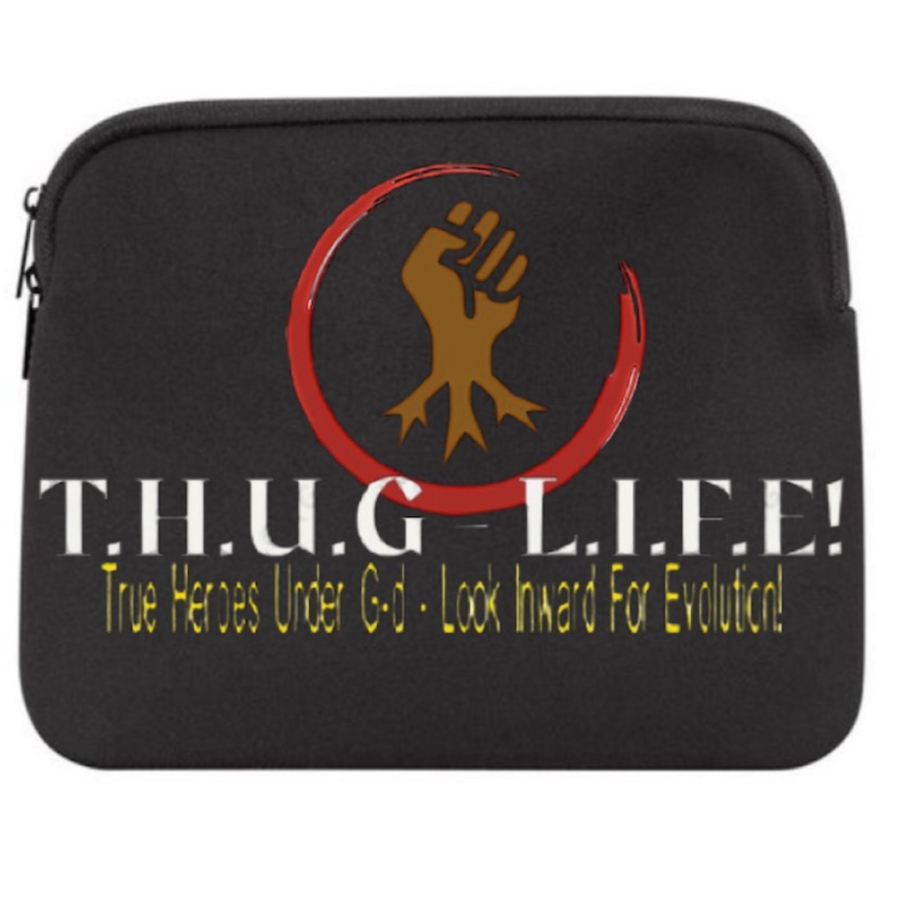 15 Inch Laptop Holder (T.H.U.G-L.I.F.E! Logo)